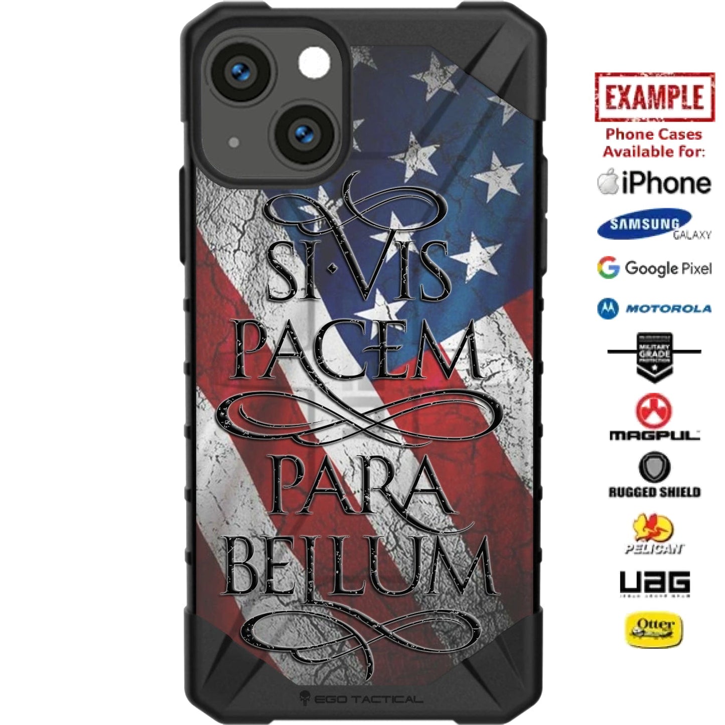 "Si Vis Pacem Para Bellum" If You Want Peace Prepare for War on US Flag Custom Printed Case Design for Apple, Samsung, Google & Motorola Phone Models