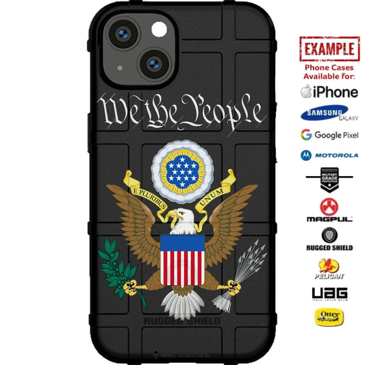 We the People E Pluribus Unum Great Seal of the United States Custom Printed Case Design for Apple, Samsung, Google & Motorola Phone Models