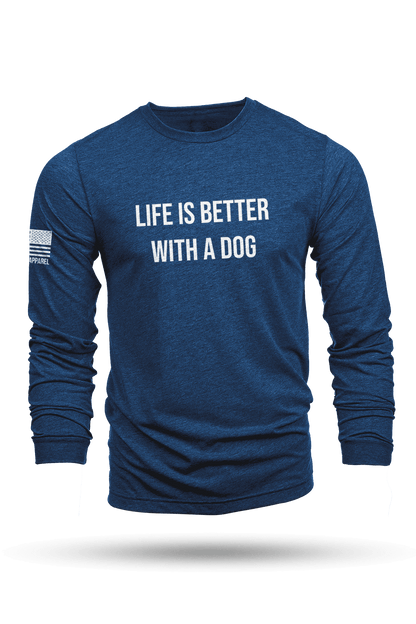 Life's Better With A Dog - Long-Sleeve Shirt